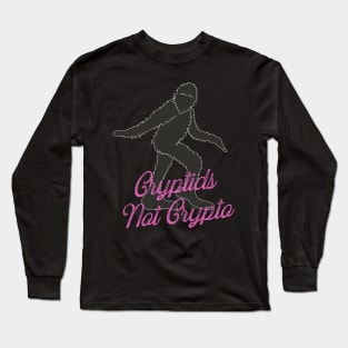 Cryptids not crypto! Long Sleeve T-Shirt
